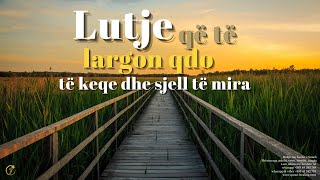 Lutje që të largon çdo të keqe dhe sjell të mira [upl. by Mccord]