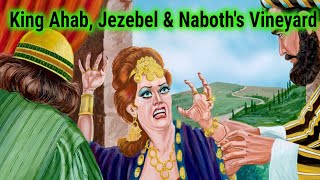 King Ahab Jezebel and Naboths Vineyard  Bible Stories for Kids  Kids Bedtime Stories [upl. by Ydnamron]