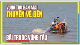 Vũng Tàu Nét Đẹp Ban Mai Thuyền Về Bến Bãi Trước Vũng Tàu  Cuộc Sống Vũng Tàu Ngày Nay [upl. by Beatriz]