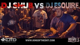 KOTD  Dj Battle  DJ Shub vs DJ Esquire  WD3 [upl. by Suollecram]