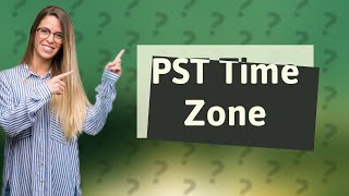 What does PST means in time [upl. by Tcideneb]