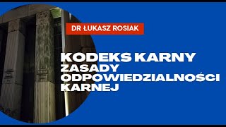 Kodeks karny  Zasady odpowiedzialności karnej kodeks karny [upl. by Pinkham891]