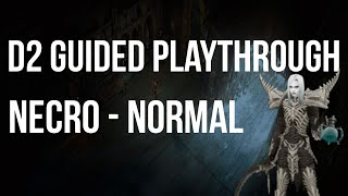 Lets Play Diablo 2  Necromancer NORMAL Difficulty Guided Playthrough [upl. by Robert]