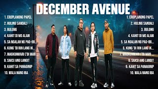 December Avenue Top Of The Music Hits 2024 Most Popular Hits Playlist [upl. by Cochran]