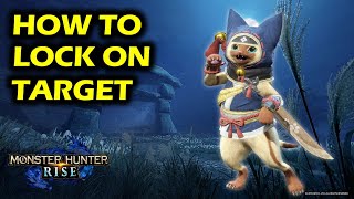 How To Lock On Target Monster  Monster Hunter Rise Walkthrough [upl. by Pineda]