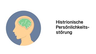 Histrionische Persönlichkeitsstörung  Psychische Störungsbilder [upl. by Zinn]