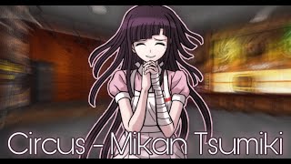 Mikan Tsumiki  Circus  Danganronpa 2 [upl. by Poppo]