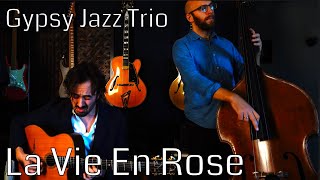 La Vie en Rose  Gypsy Jazz Trio [upl. by Ing]