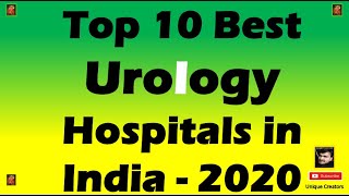 Top 10 Best Urology Hospitals in India Unique Creators [upl. by Cordeelia190]