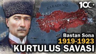 Baştan Sona Kurtuluş Savaşı 19191923  Cumhuriyetin 100Yılına Özel [upl. by Eenyaj]