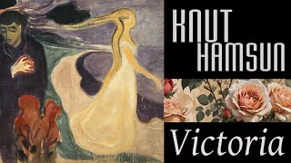 Victoria by Knut Hamsun [upl. by Farrel]