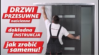 Drzwi PRZESUWNE Naścienne dokładny Poradnik JAK zamontować drzwi przesuwne Łatwy montaż drzwi [upl. by Celestyn897]