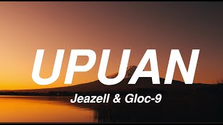 Jeazell amp Gloc9  Upuan Lyrics [upl. by Lenna424]