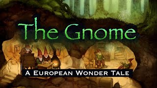 The Gnome  The REAL Grimms fairy tale European Mythology amp folklore [upl. by Mirth]