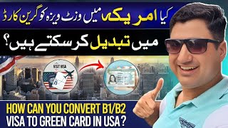 How Can You Convert B1B2 Visa to Green Card in USA [upl. by Onitsuj789]