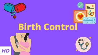 Birth Control Everything You Need to Know [upl. by Brantley]