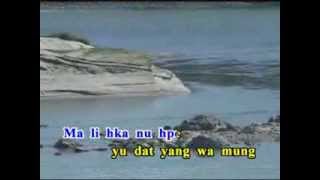 N Ju Mat Na Tsang Ai  Kachin Song [upl. by Aiuqal972]