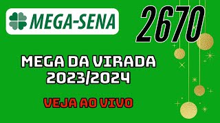 Resultado da Mega Sena de Virada concurso 2670 de hoje 31122023 Ao Vivo [upl. by Ardnael]