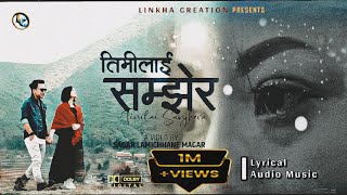 Timilai Samjhera Hera Din Bityo  KEHAR LIMBU  Male Version  Lyrics MV Song [upl. by Sivrep233]