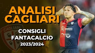 IL CAGLIARI Consigli Asta Fantacalcio 202324  Analisi Tattica [upl. by Hallee592]