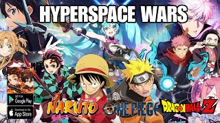 Hyperspace Wars Gameplay  New RPG Anime Crossover Game Android [upl. by Sapowith]