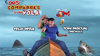 DOS COMPADRES Y UNA YOLA PELICULA COMPLETA [upl. by Eerhs659]