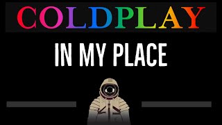 Coldplay • In My Place CC 🎤 Karaoke Instrumental Lyrics [upl. by Hort]