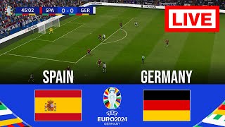 🔴 LIVE  Spain vs Germany  UEFA Euro 2024  Live Match Today  Full Match Streaming [upl. by Prisilla]