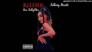 Trillary Banks  BLESSED thee Trillymix [upl. by Mendez]