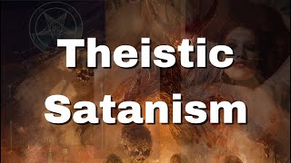 Questions about Theistic Satanism [upl. by Stoneman]