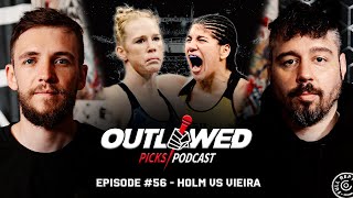 UFC Fight Night Holly Holm vs Ketlen Vieira  The Outlawed Picks Podcast Episode 56 [upl. by Bohaty188]