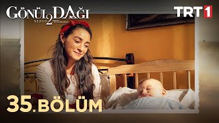 Gönül Dağı 35 Bölüm trt1 [upl. by Jem672]