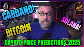 Bitcoin Cardano Solana Price Predictions 2025 [upl. by Dukey857]