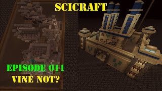 SciCraft Episode 011  Vine not [upl. by Gervase]