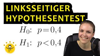 Linksseitiger HYPOTHESENTEST – Ablehnungsbereich links Entscheidungsregel Beispiel [upl. by Concepcion]