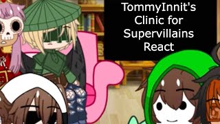 Past TommyInnits Clinic for Supervillains React to their Future  DSMPMCYT AU  Fanfic  Part 1 [upl. by Fawne5]