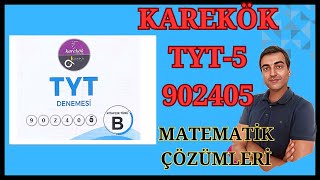 KAREKÖK 902405 TYT 5 MATEMATİK ÇÖZÜMLERİKAREKÖK DENEME 5 MATEMATİKTYT5 MATEMATİK KAREKÖK [upl. by Haelem15]