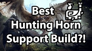 Monster Hunter World  Best Hunting Horn Support Build [upl. by Etnemelc]