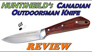 Huntshield Canadian Outdoorsman Knife Review Full Tang Fixed Blade ONLY at Canadian Tire Stores [upl. by Sato883]