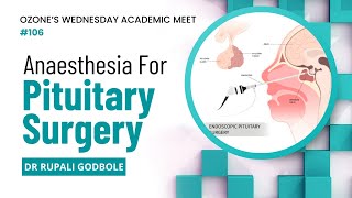 Expert Insights into Anesthesia for Pituitary Surgery by Dr Rupali Godbole [upl. by Yelsehc]