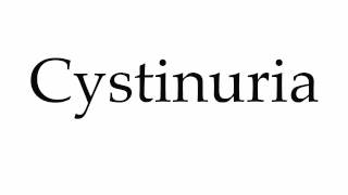 How to Pronounce Cystinuria [upl. by Howlyn864]