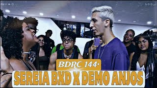 VIROU DOIDERA MELHOR DA NOITE😈 SEREIA BXD X DEMO ANJOS  PRIMEIRA FASE  BDRC 144 [upl. by Kalikow]