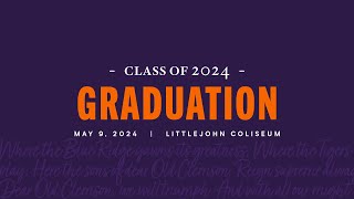 Clemson Spring 2024 Graduation 050924 9am [upl. by Eeliak]