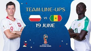 LINEUPS  Poland v Senegal  MATCH 15  2018 FIFA World Cup™ [upl. by Llednol]