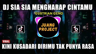 DJ SIA SIA MENGHARAP CINTAMU REMIX VIRAL TIKTOK TERBARU 2023 KINI KU SADARI DIRIMU TAK PUNYA RASA [upl. by Elohcan]