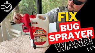 HOW TO Fix a Bug Sprayer Wand Spectracide amp Others  Who knew it was so SIMPLE [upl. by Walls]