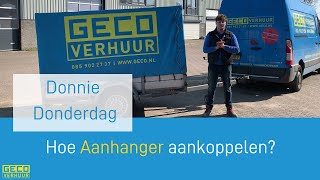 Hoe Aanhanger Aankoppelen  Uitleg over Aanhanger met Huif  GECO Verhuur [upl. by Aitnis]