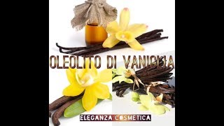 Oleolito di vaniglia FAI DA TE [upl. by Fabiano998]