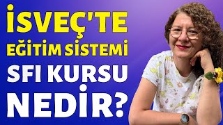 İsveç Eğitim Sistemi Nasıl SFI Kursu Nedir isveç eğitim sfi YurtdışıEğitim YabancıDil avrupa [upl. by Hospers]