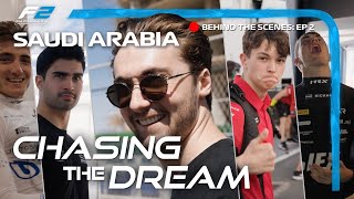 Chasing The Dream Hitting The Streets  Behind The Scenes F2  2023 Saudi Arabian Grand Prix [upl. by Collayer]